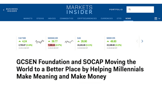 GCSEN Foundation and SOCAP Moving the World to a Better Place by Helping Millennials Make Meaning and Make Money